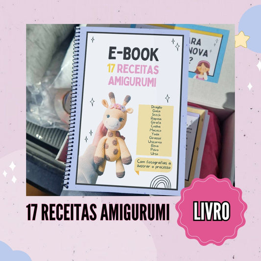 Livro físico com 17 receitas de amigurumi (tamanho A4)